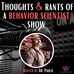 Thoughts & Rants of a Behavior Scientist