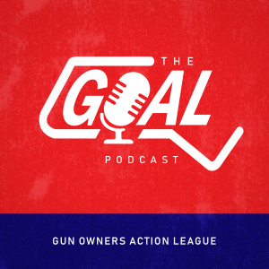 The GOAL Podcast - Official Podcast of Gun Owners’ Action League