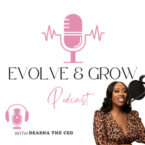 Evolve and Grow Podcast