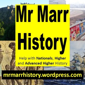 Mr Marr's Higher History Podcast