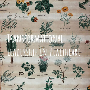 Transformational Leadership in Healthcare