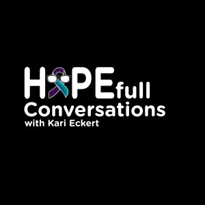 HOPEfull Conversations with Kari Eckert