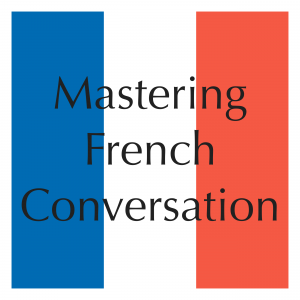 Mastering French Conversation Unit 1 (excerpt) by Dr. Brians Languages