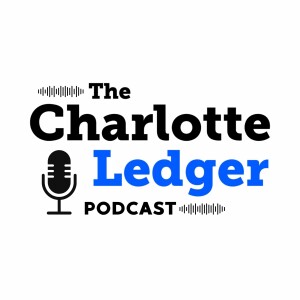 The Charlotte Ledger Podcast