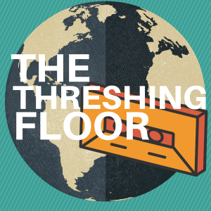 The Threshing Floor