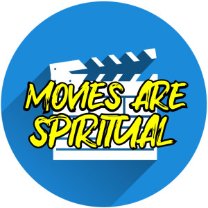 Movies Are Spiritual