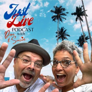 Just Live Podcast with Dan & Suzie