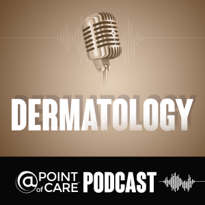 Dermatology @Point of Care Podcasts