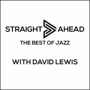 David Lewis with Straight Ahead and After Hours