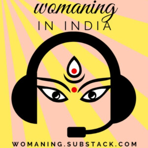 Womaning in India