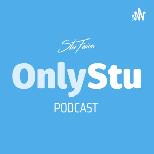 OnlyStu Podcast
