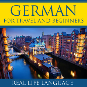 German for Travel and Beginners Archives - Real Life Language