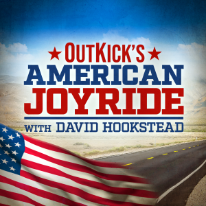 Outkick’s American Joyride with David Hookstead