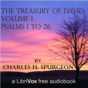 Treasury of David, Vol. 1 (Abridged), The by Charles H. Spurgeon (1834 - 1892)