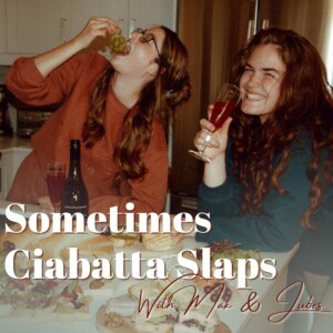 Sometimes Ciabatta Slaps