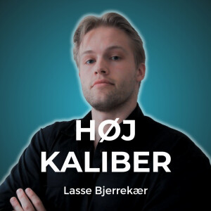 Høj Kaliber Med Lasse Bjerrekær