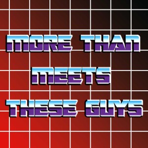 More Than Meets These Guys: A Transformers Podcast