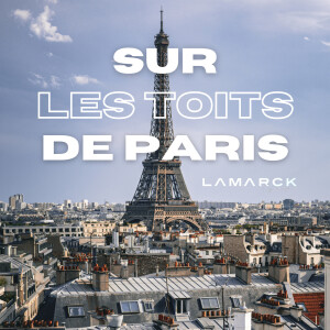 Sur les Toits de Paris - Lamarck Group
