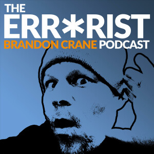 The Errorist Podcast with Brandon Crane