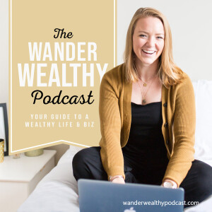 The Wander Wealthy Podcast | Financial Coaching for High Earners