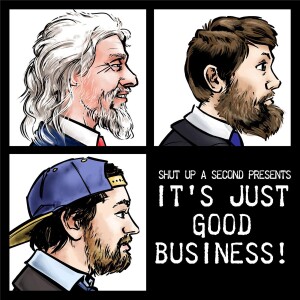 It’s Just Good Business!