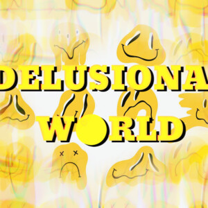 Delusional World