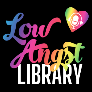 Low Angst Library