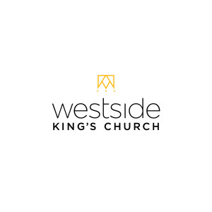 The Westside King’s Church Podcast