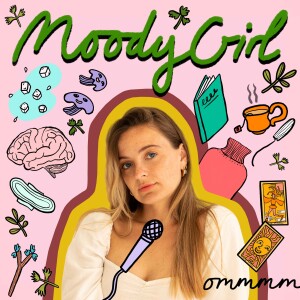 Moody Girl Podcast