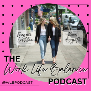 The Work Life Balance Podcast
