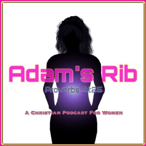 Adam’s Rib Podcast for Christian Women
