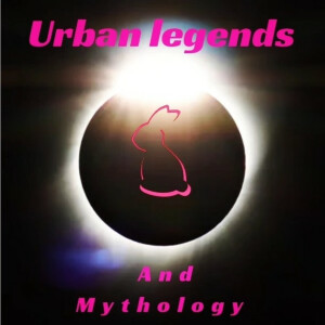 Urban Legends And Mythology