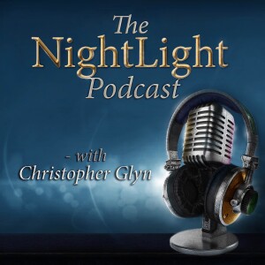 The NightLight Podcast with Christopher Glyn
