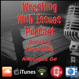 Wrestling With Issues Podcast