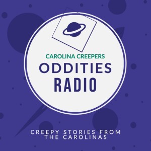 Carolina Creepers & Oddities Radio