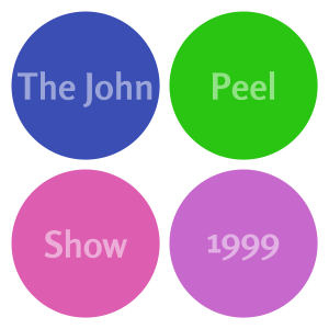 The John Peel Show 1999