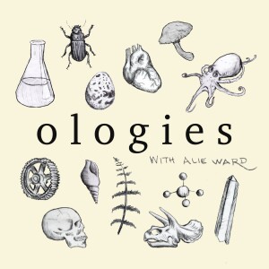 Ologies with Alie Ward (recast)