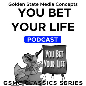 GSMC Classics: You Bet Your Life