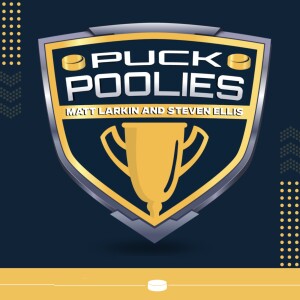 Puck Poolies with Matt Larkin & Steven Ellis