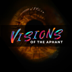 Visions of the Aphant