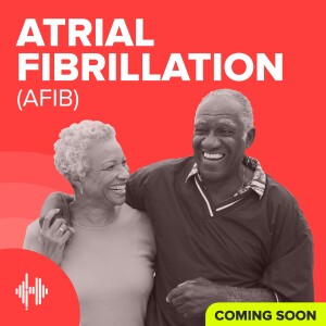 Atrial Fibrillation Podcast