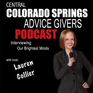 Central Colorado Springs Advice Givers | Business Owners | Entrepreneurs | Interviewing Our Brightest Minds | Lauren Collier