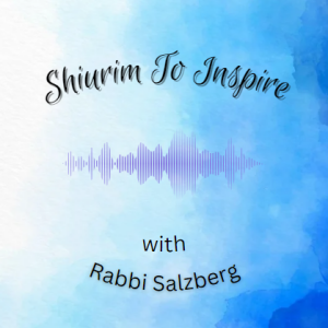 Shiurim To Inspire