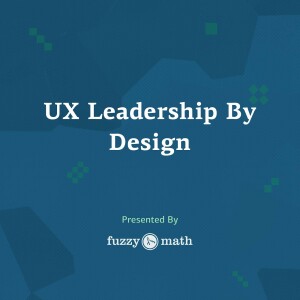 UX Leadership By Design