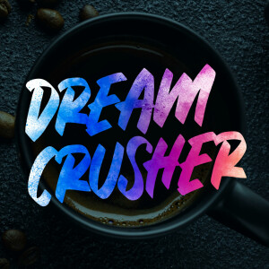 DreamCrusher