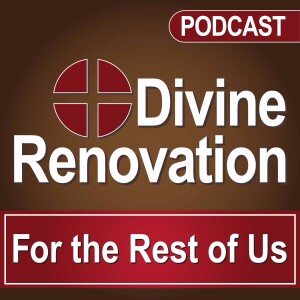 Divine Renovation For the Rest of Us