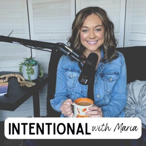 Intentional with Maria