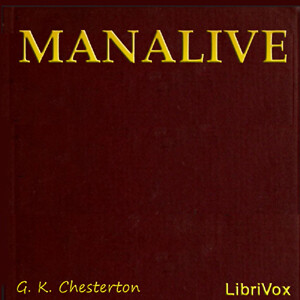 Manalive by G. K. Chesterton (1874 - 1936)