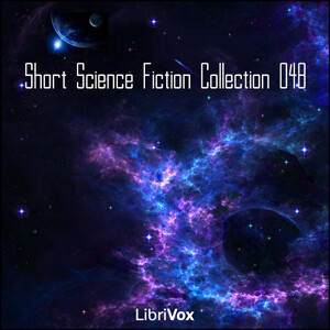 Short Science Fiction Collection 048 by Various