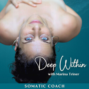 Deep Within with Marina Yanay-Triner